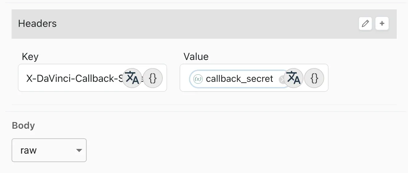 A screenshot of the DaVinci console showing a partial Http connector node form, for the same "Make REST API Call" trigger. The "X-DaVinci-Callback-Secret" header is set to the "callback_secret" variable.